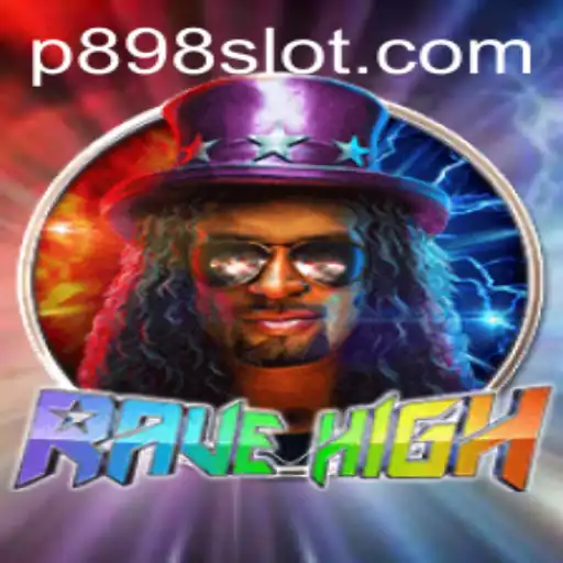 Dive into the Thrilling World of RaveHigh with P898